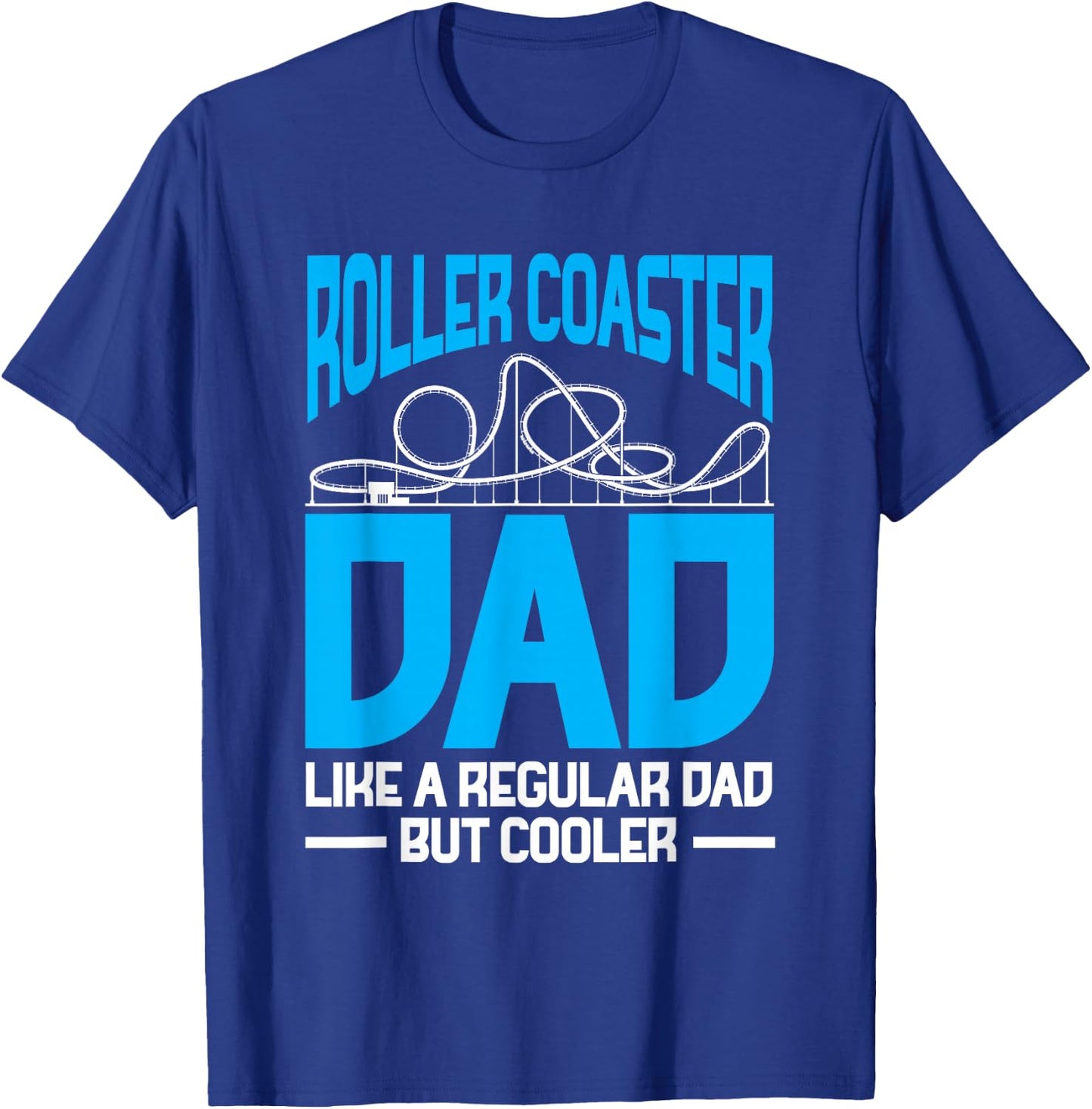 Roller Coaster Dad Amusement Park Family Coaster Daddy T-Shirt - T-Shirt | Royal