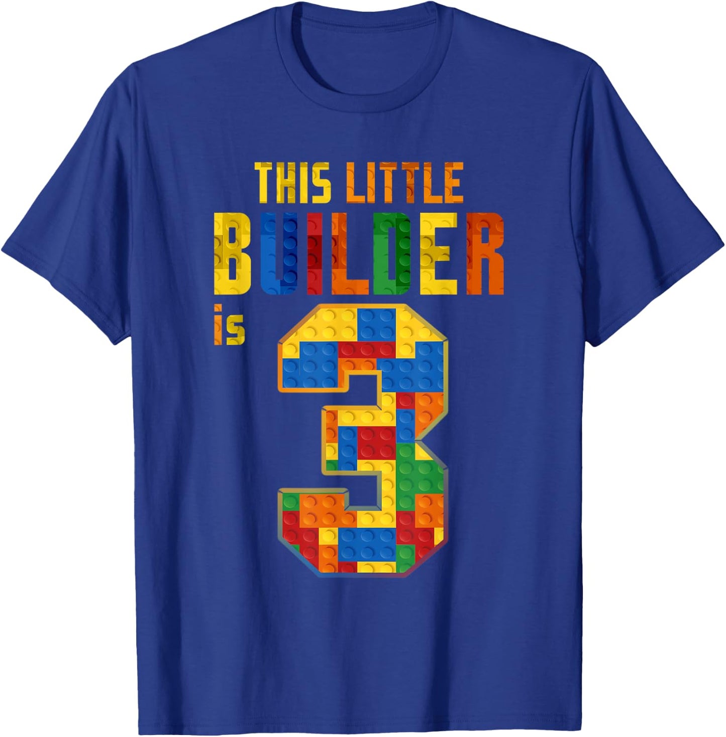 This Little Builder Is 3 Building Blocks 3rd Birthday Kids T-Shirt - T-Shirt | Royal