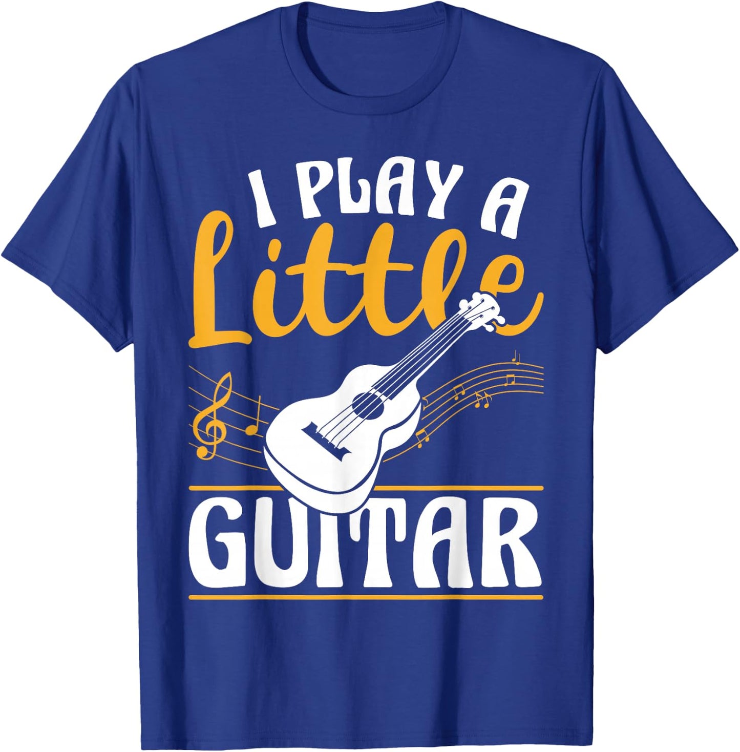 I Play a Little Guitar Music Band Guitarist Stuff T-Shirt - T-Shirt | Royal