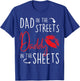 Dad in the Streets Daddy in the Sheets Funny Father’s Day T-Shirt - T-Shirt | Royal
