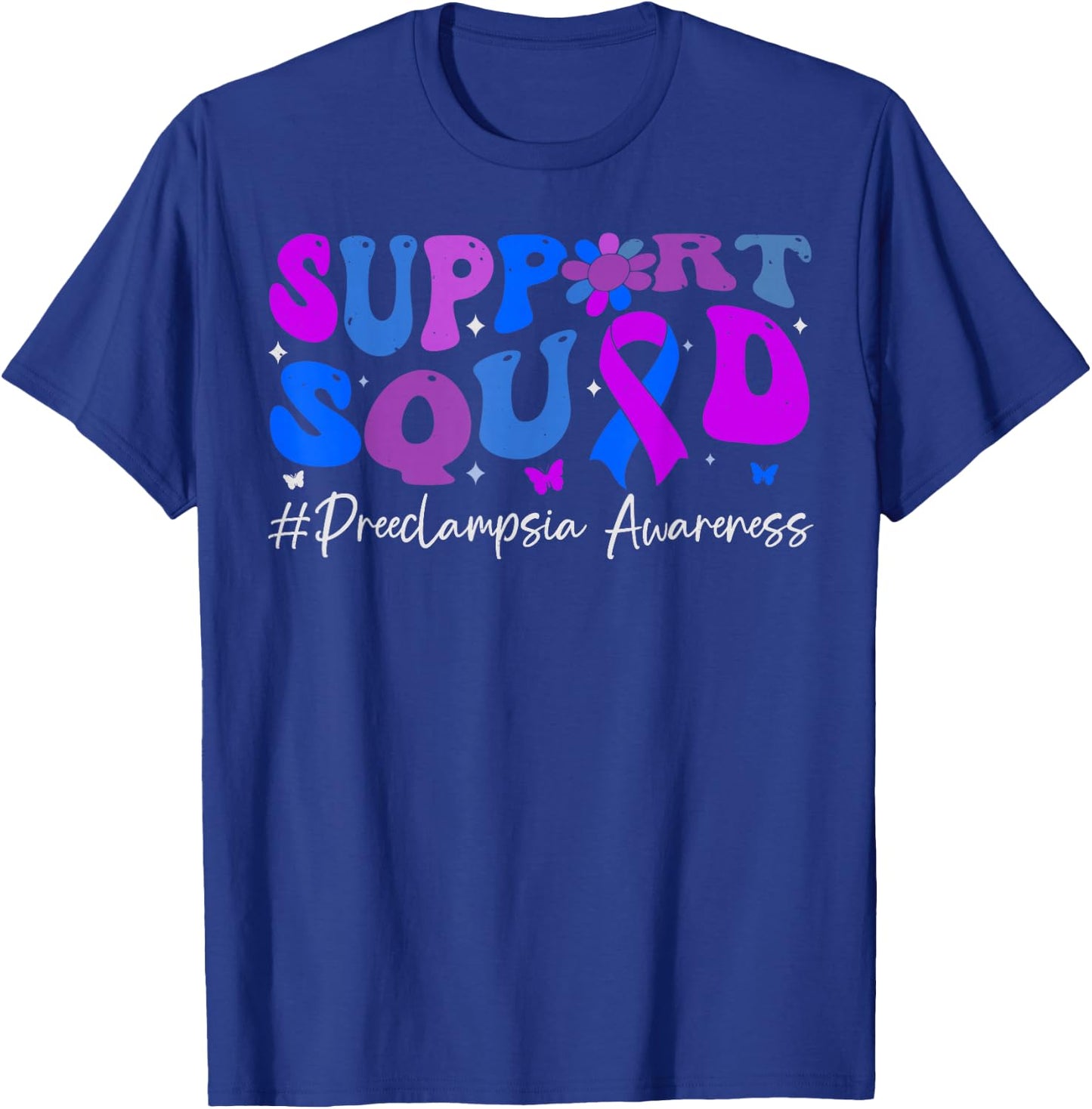 Preeclampsia Awareness Support Squad Groovy Women T-Shirt - T-Shirt | Royal
