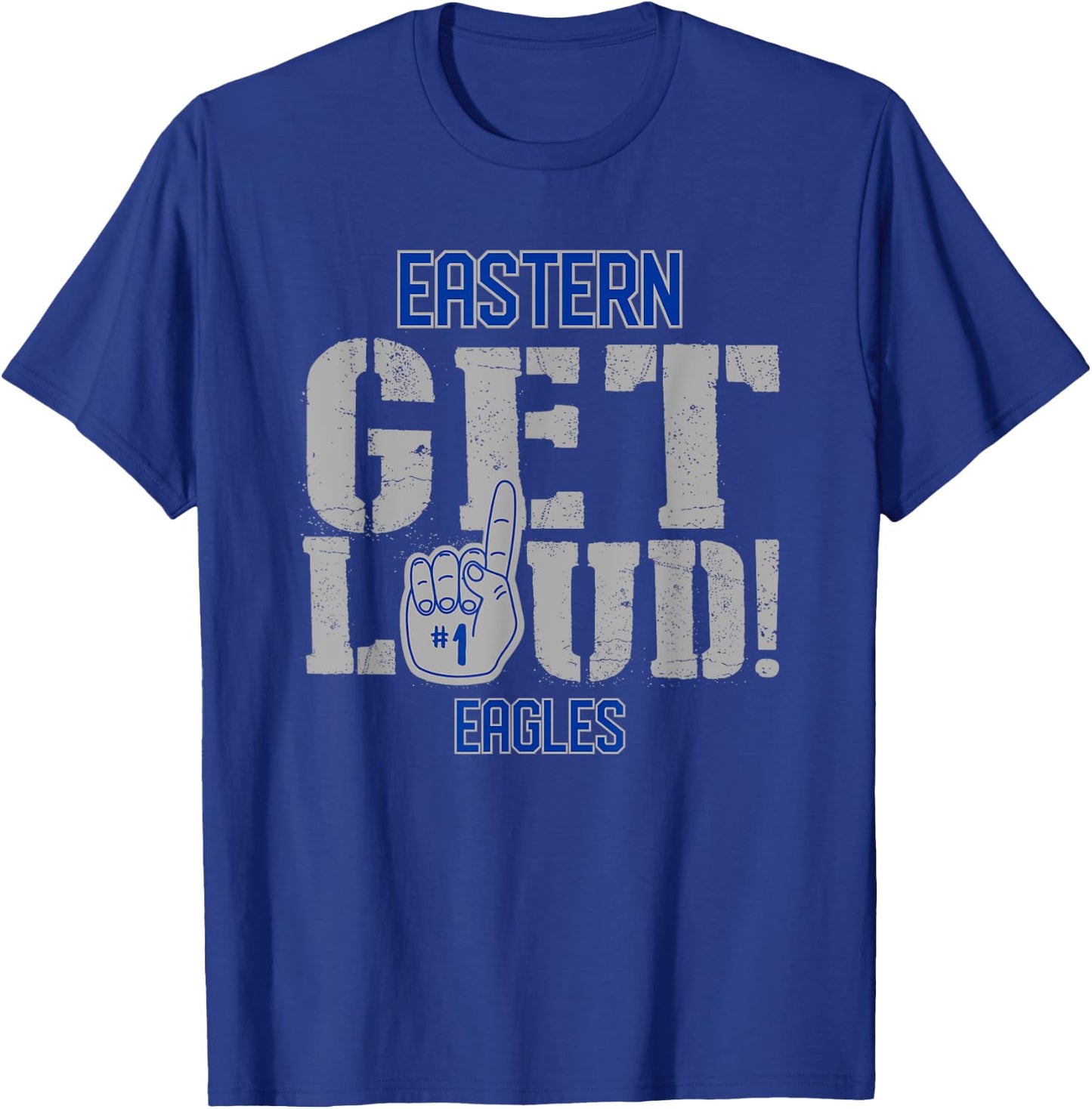 Eastern High School GET LOUD Eagles T-Shirt - T-Shirt | Royal