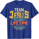 Team Jesus Lifetime Member Christian Bible Verse Scripture T-Shirt - T-Shirt | Royal