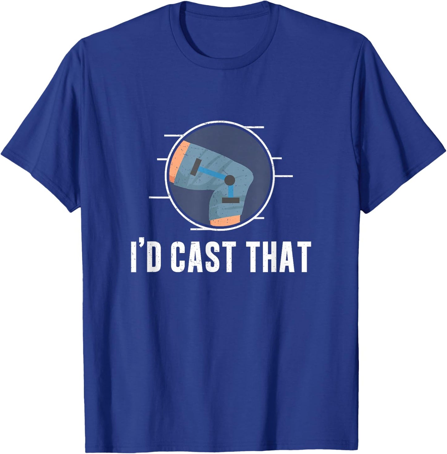 Orthopedic Technician I'd Cast That Orthopedic Surgeon T-Shirt - T-Shirt | Royal