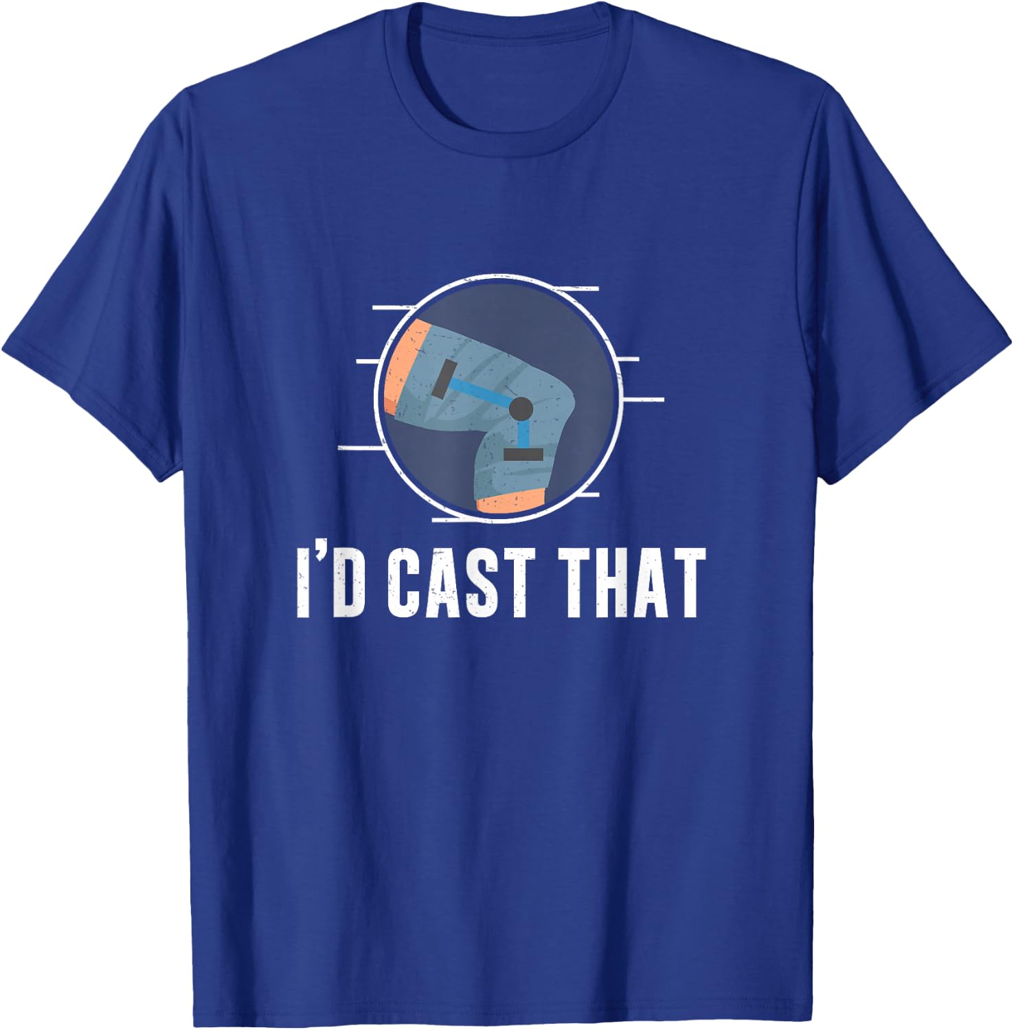 Orthopedic Technician I'd Cast That Orthopedic Surgeon T-Shirt - T-Shirt | Royal