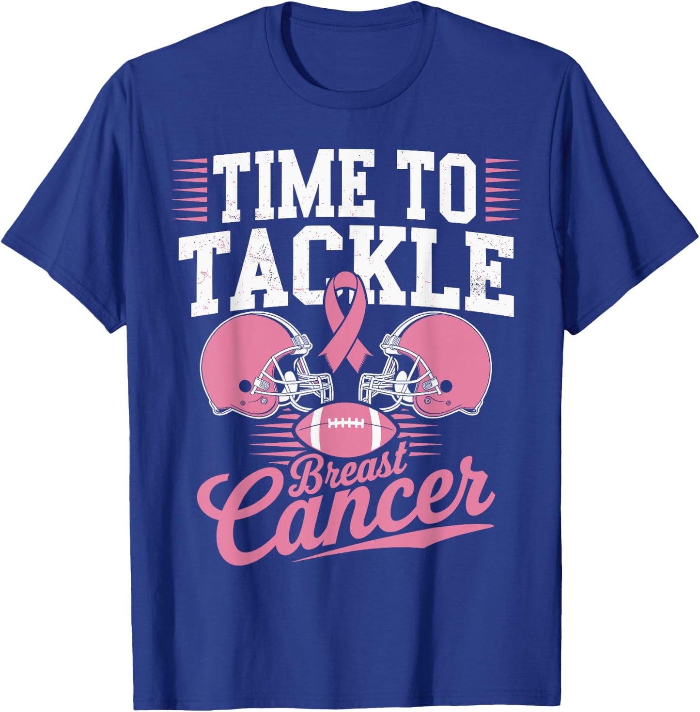 Pink Football Helmet Ribbon, Time to Tackle Breast Cancer T-Shirt - T-Shirt | Royal