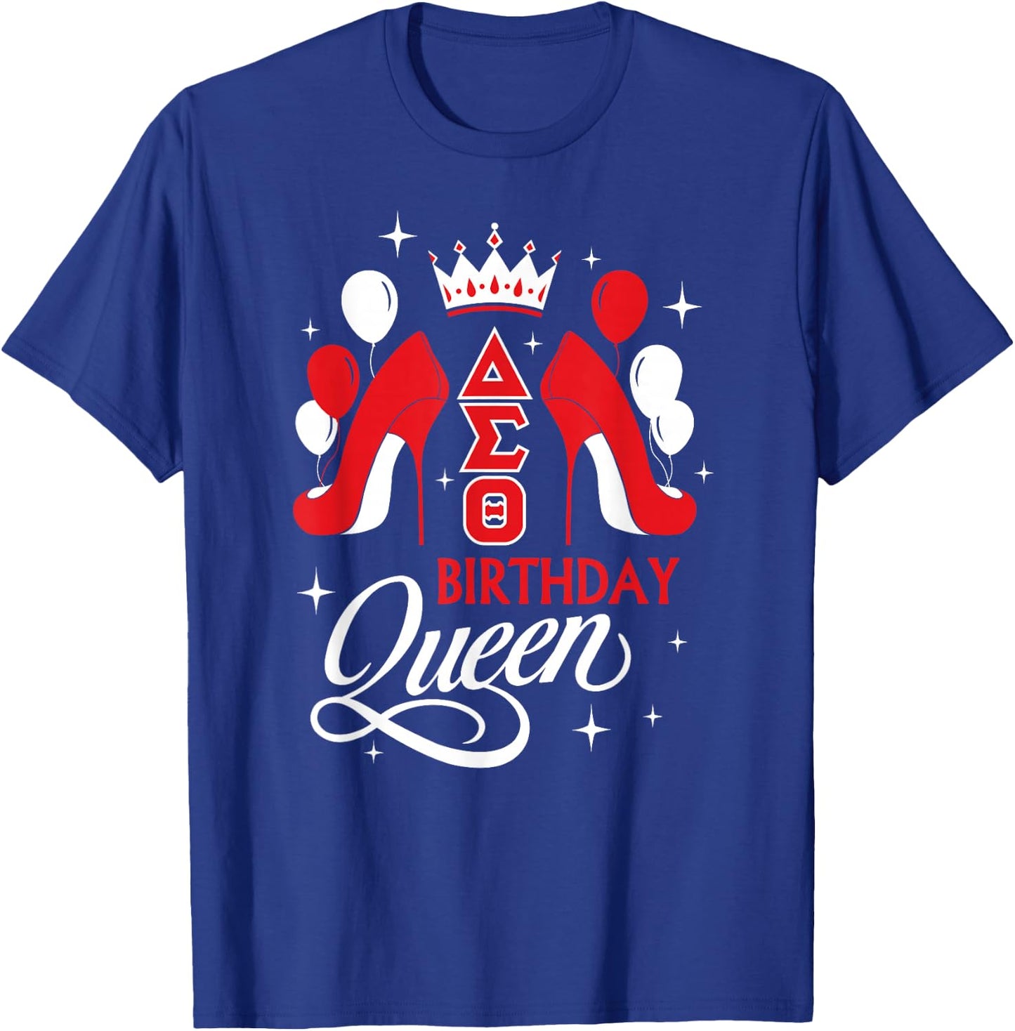 Delta Sigma Theta Sorority Paraphernalia, Birthday Queen T-Shirt - T-Shirt | Royal