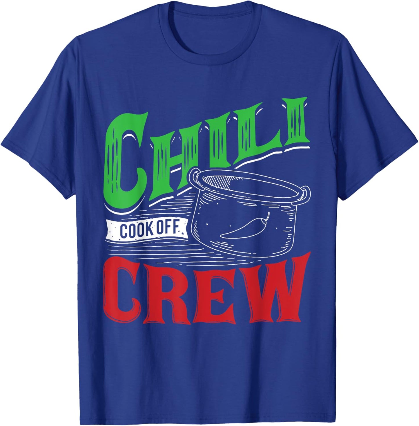 Chili Cook Off Crew Cooking Competition Winning Team Award T-Shirt - T-Shirt | Royal