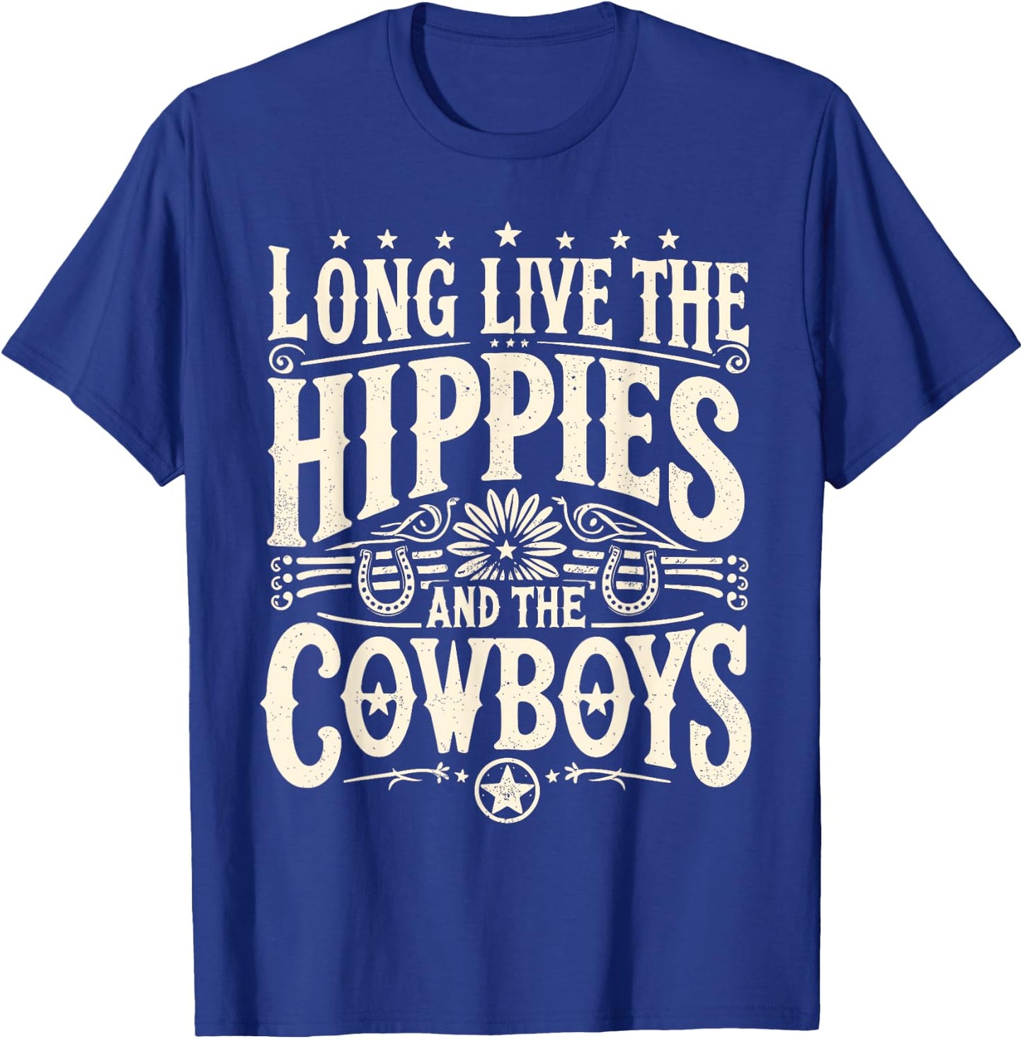Long Live The Hippies And The Cowboys Country T-Shirt - T-Shirt | Royal
