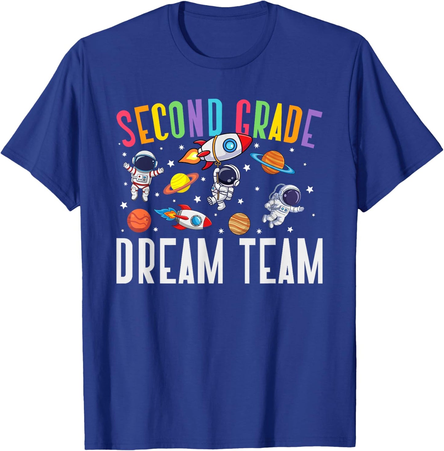 Second Grade Dream Team Astronaut 2nd Grade Back To School T-Shirt - T-Shirt | Royal