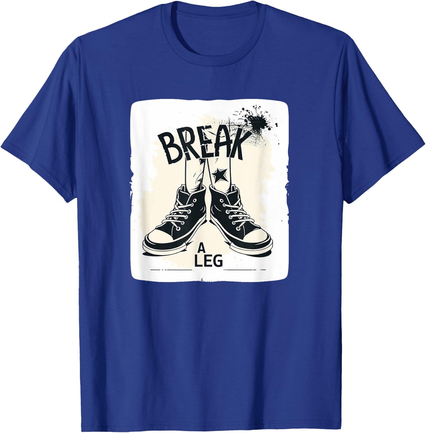 Funny Luck Idiom Costume for Break a Leg Lovers T-Shirt - T-Shirt | Royal