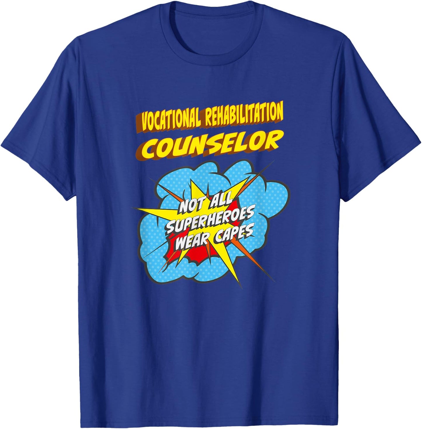 Vocational Rehabilitation Counselor Funny Superhero Job T-Shirt - T-Shirt | Royal