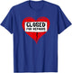 Closed for Repairs Broken Heart T-Shirt - T-Shirt | Royal