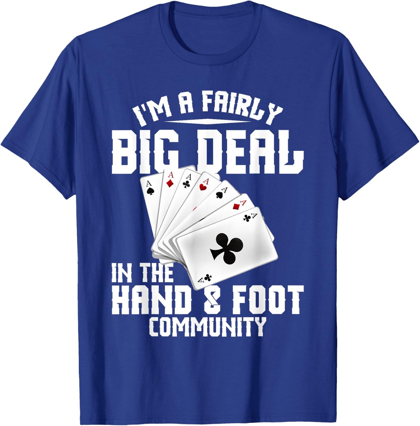 Hand Foot Card Game Set King Card Game Set Hand and Foot T-Shirt - T-Shirt | Royal