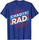 Chad is Rad Shirt Chad Country Clothing Apparel Chad T-Shirt - T-Shirt | Royal