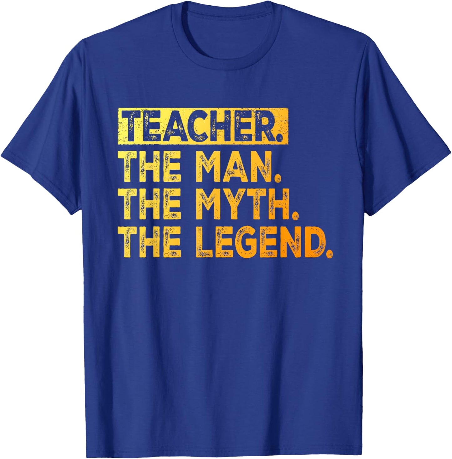 Teacher The Man The Myth The Legend School Teacher T-Shirt - T-Shirt | Royal