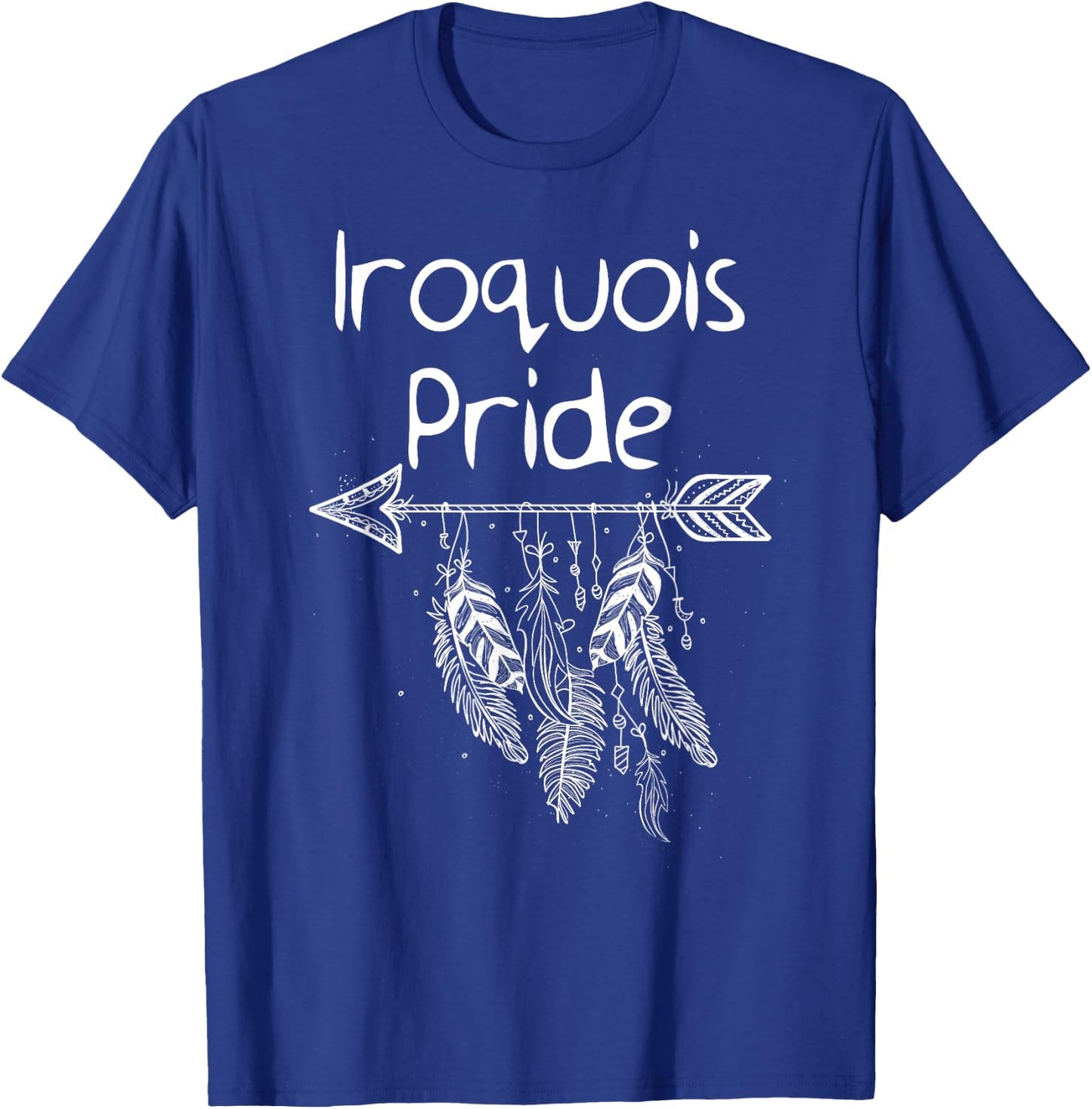 Iroquois Pride Native American Shirt T-Shirt - T-Shirt | Royal