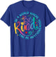 Be Kind Positive Quote Choose Kindness Floral Men Women Kids T-Shirt - T-Shirt | Royal