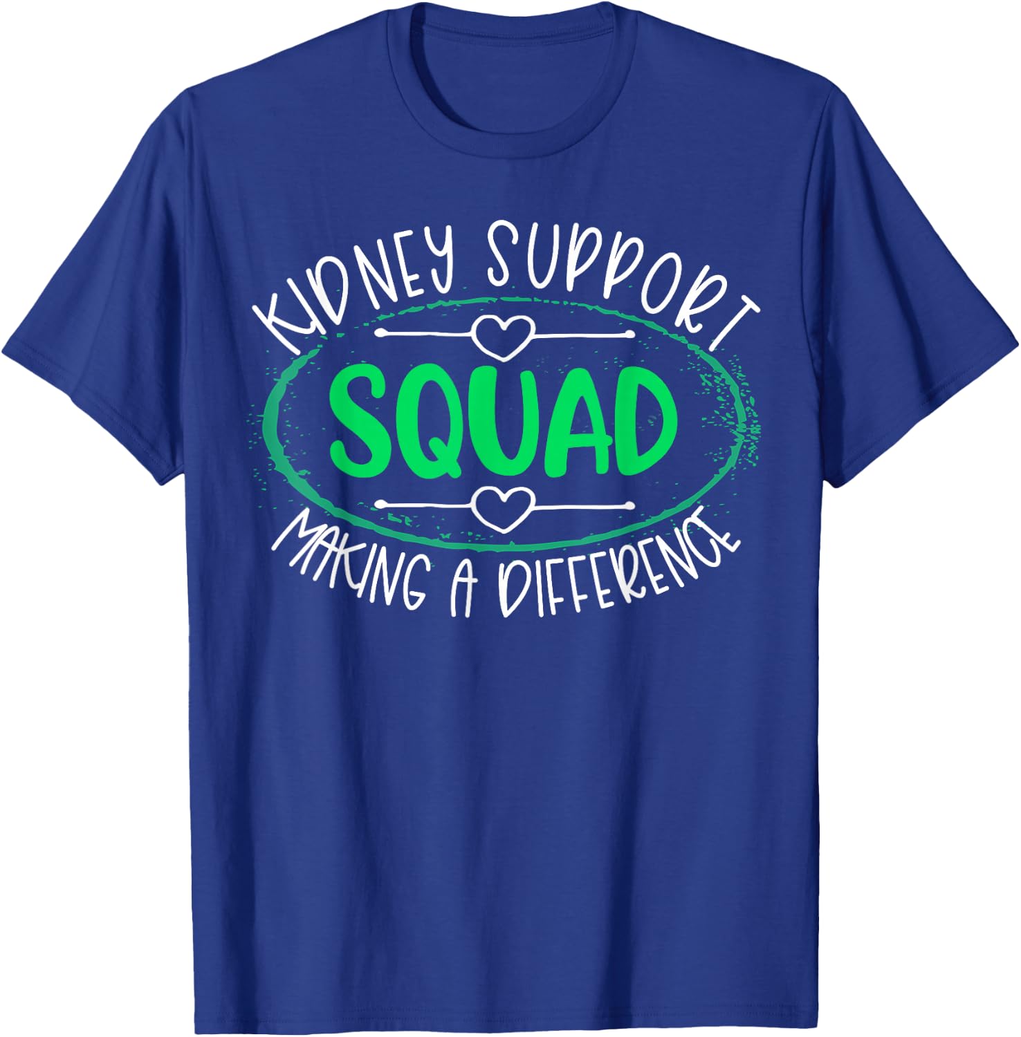 Kidney Support Squad Making A Difference Kidney Disease T-Shirt - T-Shirt | Royal