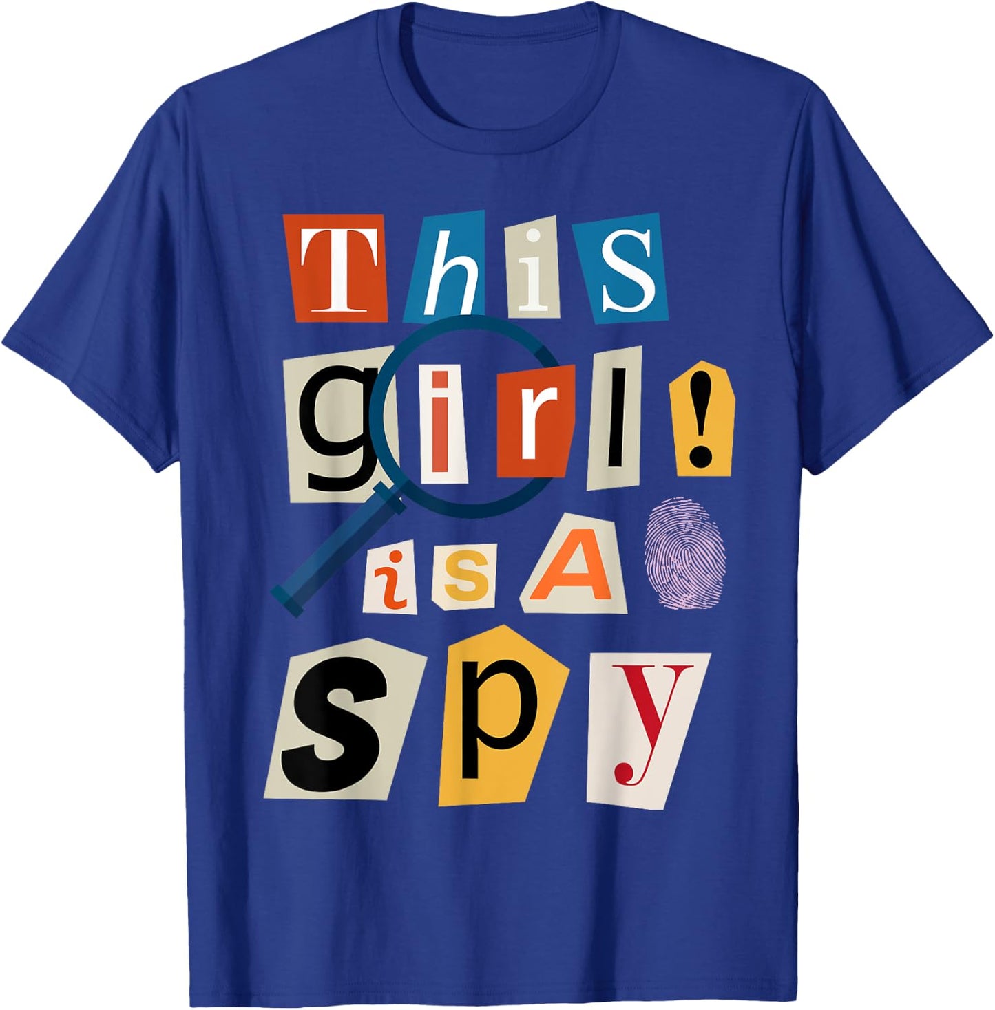 This Girl Is A Spy Funny Detective Costume Secret Agent T-Shirt - T-Shirt | Royal