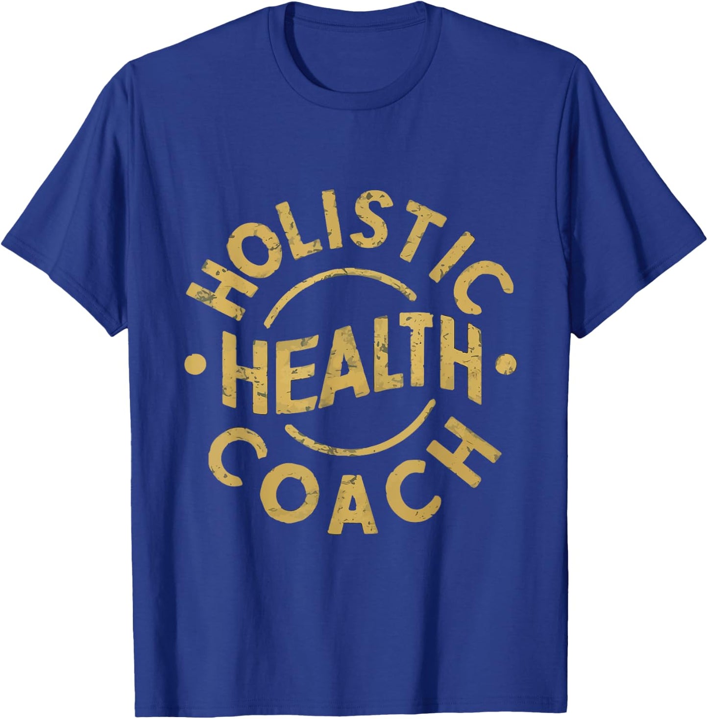 holistic Health Coach T-Shirt - T-Shirt | Royal