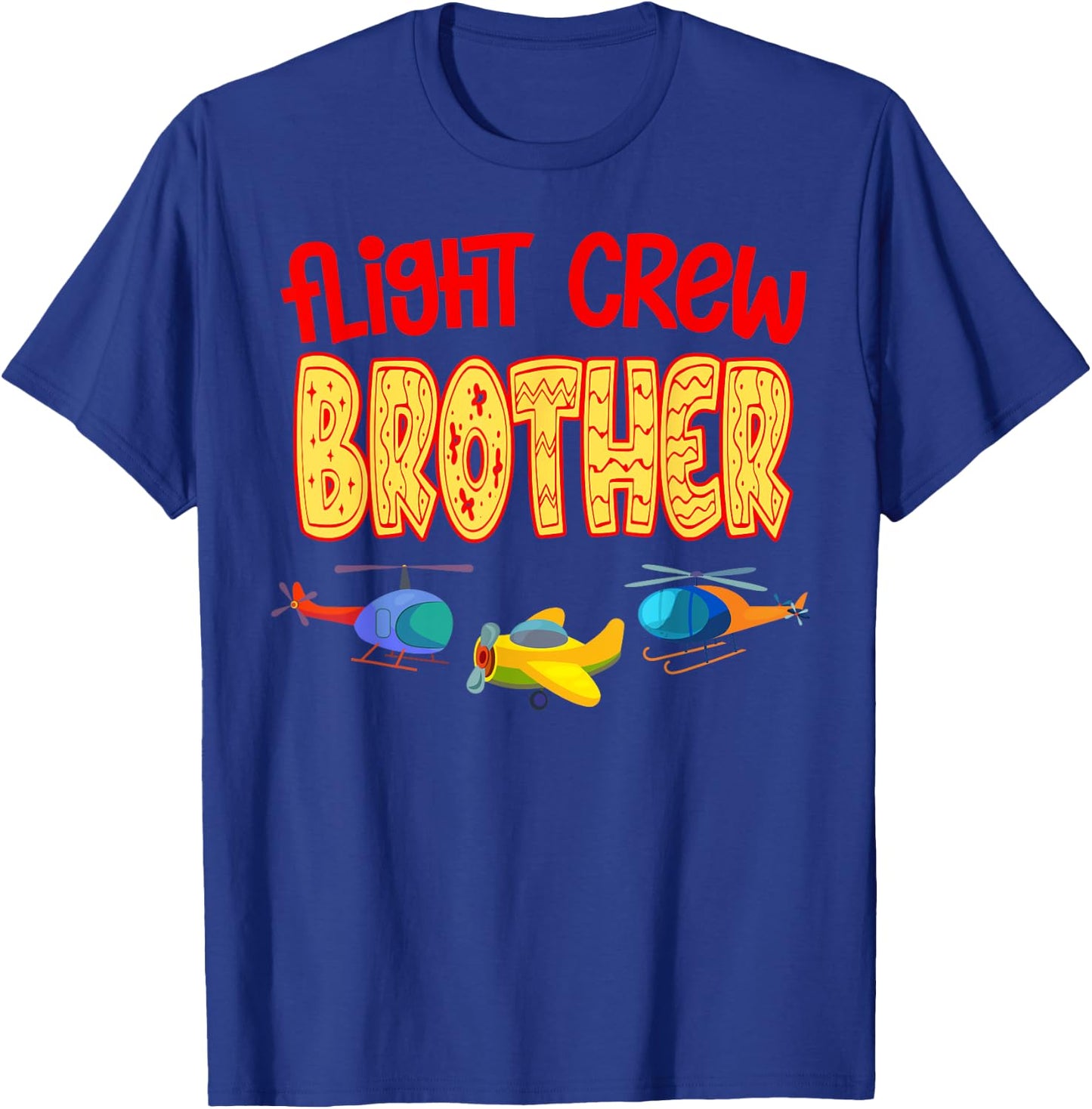 Flight Crew BROTHER Of The Birthday Funny Bday Family Humor T-Shirt - T-Shirt | Royal