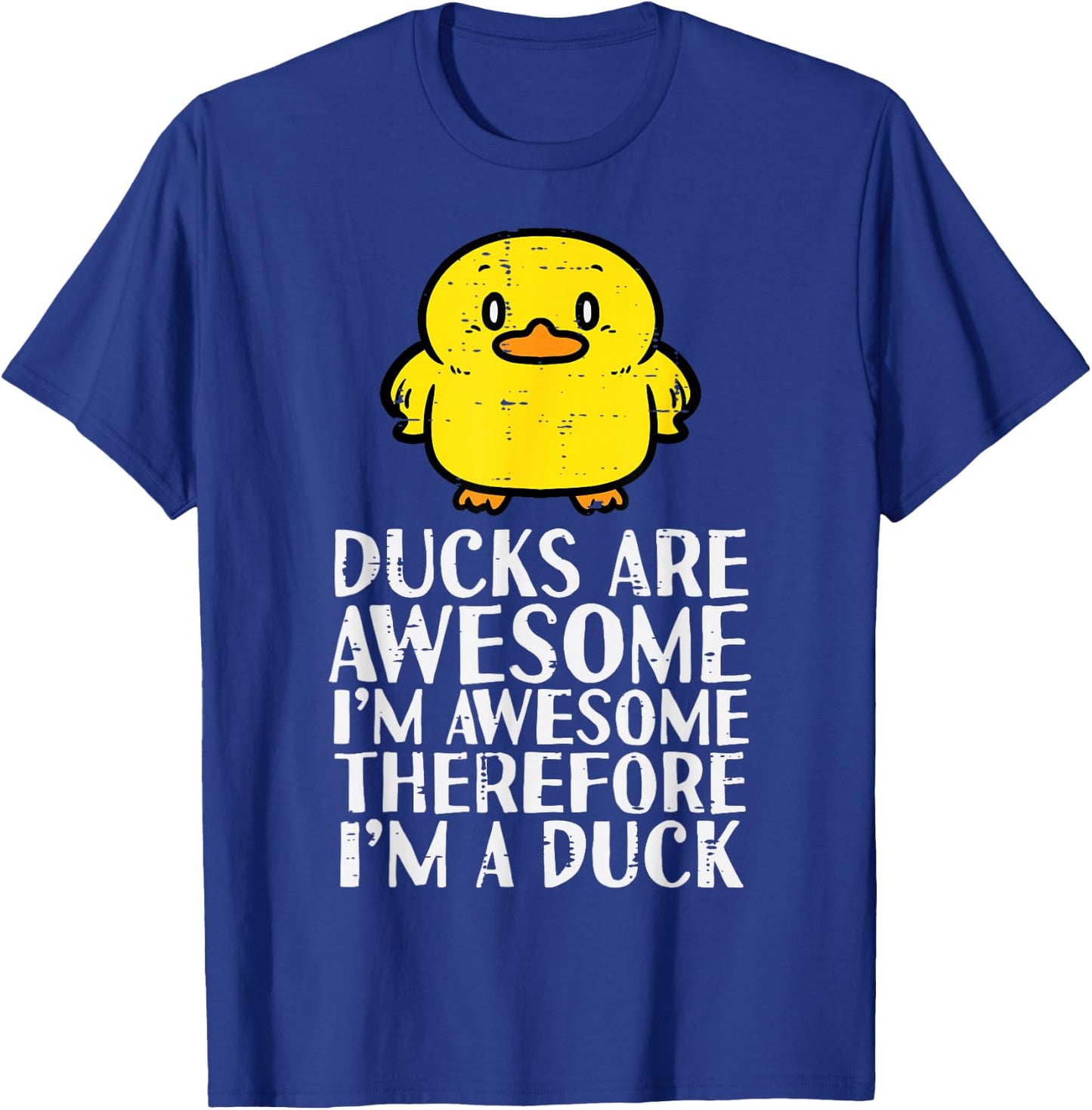 Ducks Are Awesome Therefore Funny Women Girls Boys Kids Men T-Shirt - T-Shirt | Royal