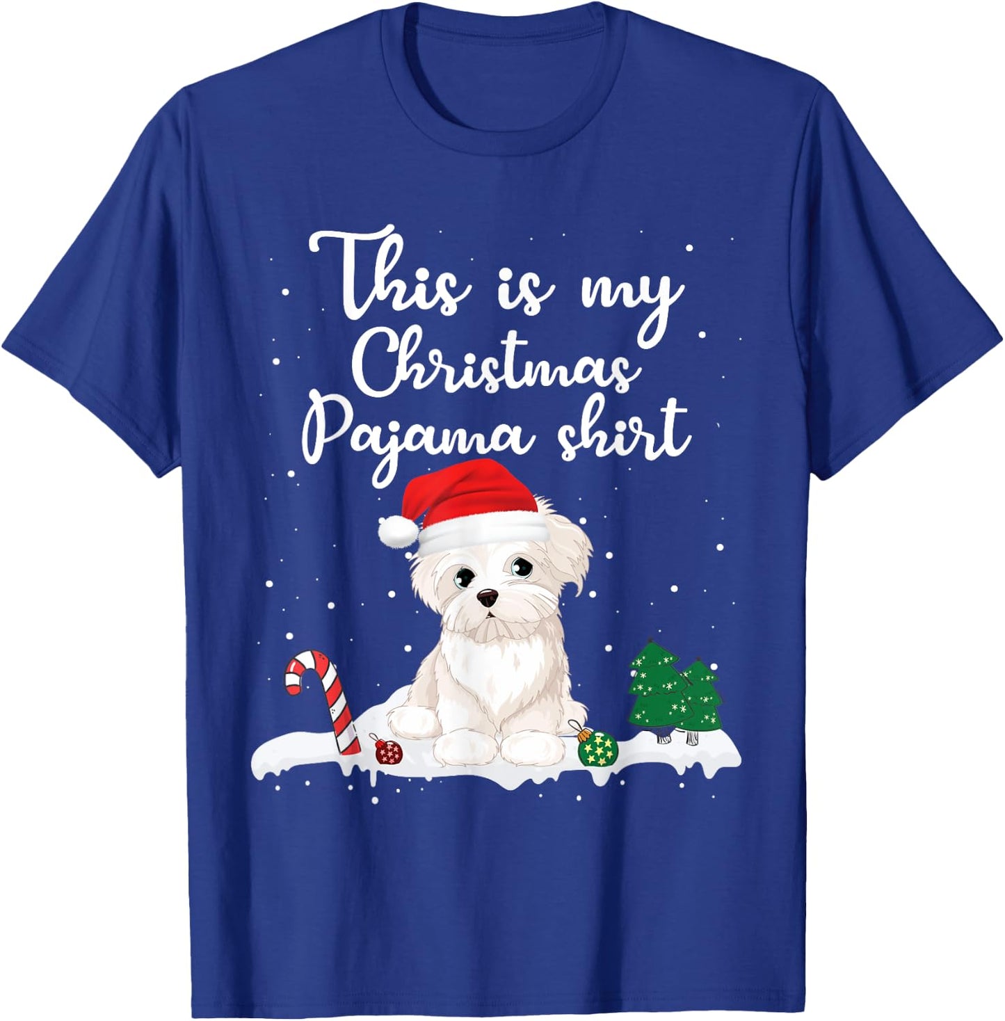 This Is My Christmas Pajama Maltese Dog Mom Dad Men Women Girls Kids T-Shirt - T-Shirt | Royal
