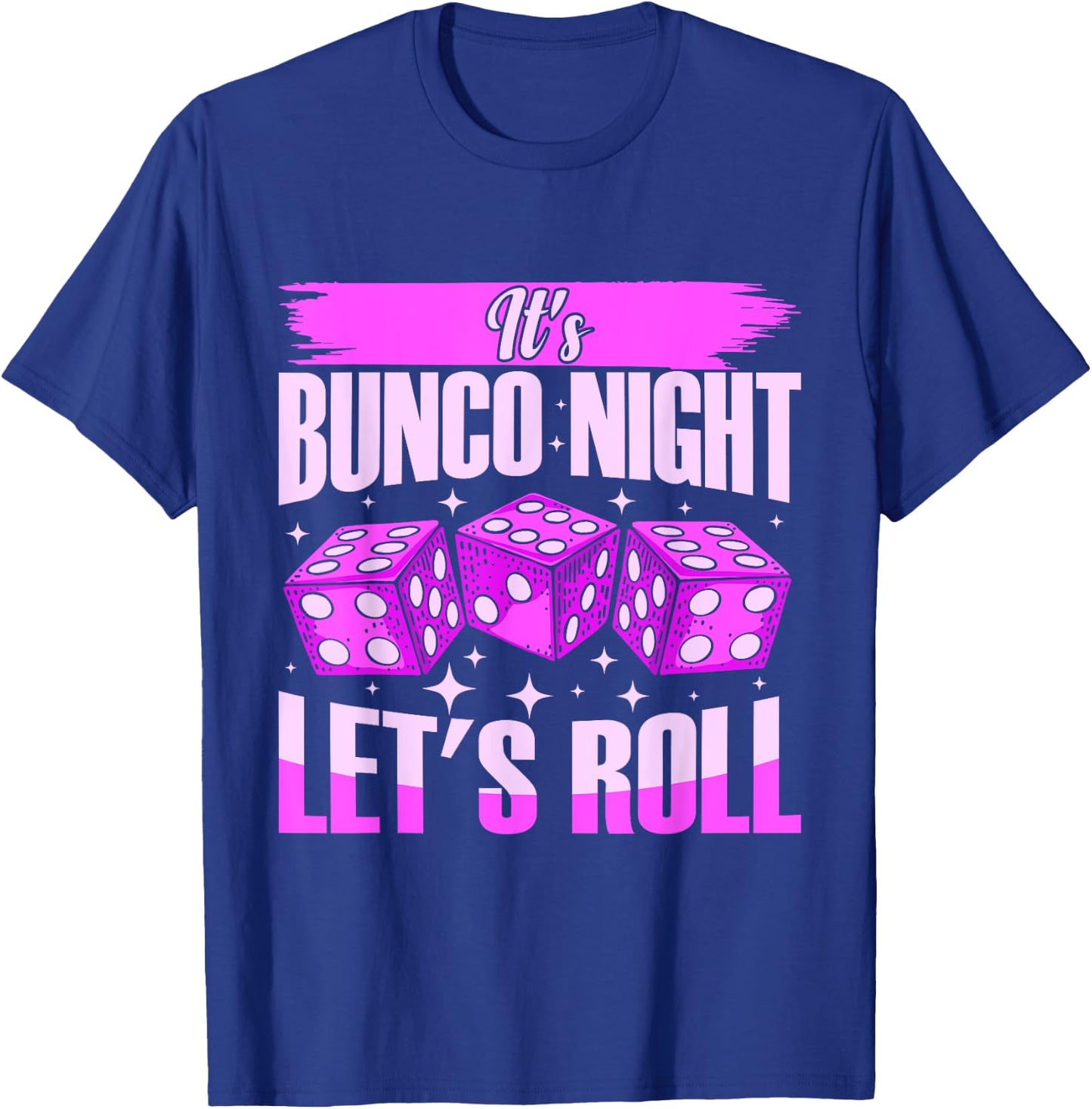 Let's Roll Bunco Game Night T-Shirt - T-Shirt | Royal