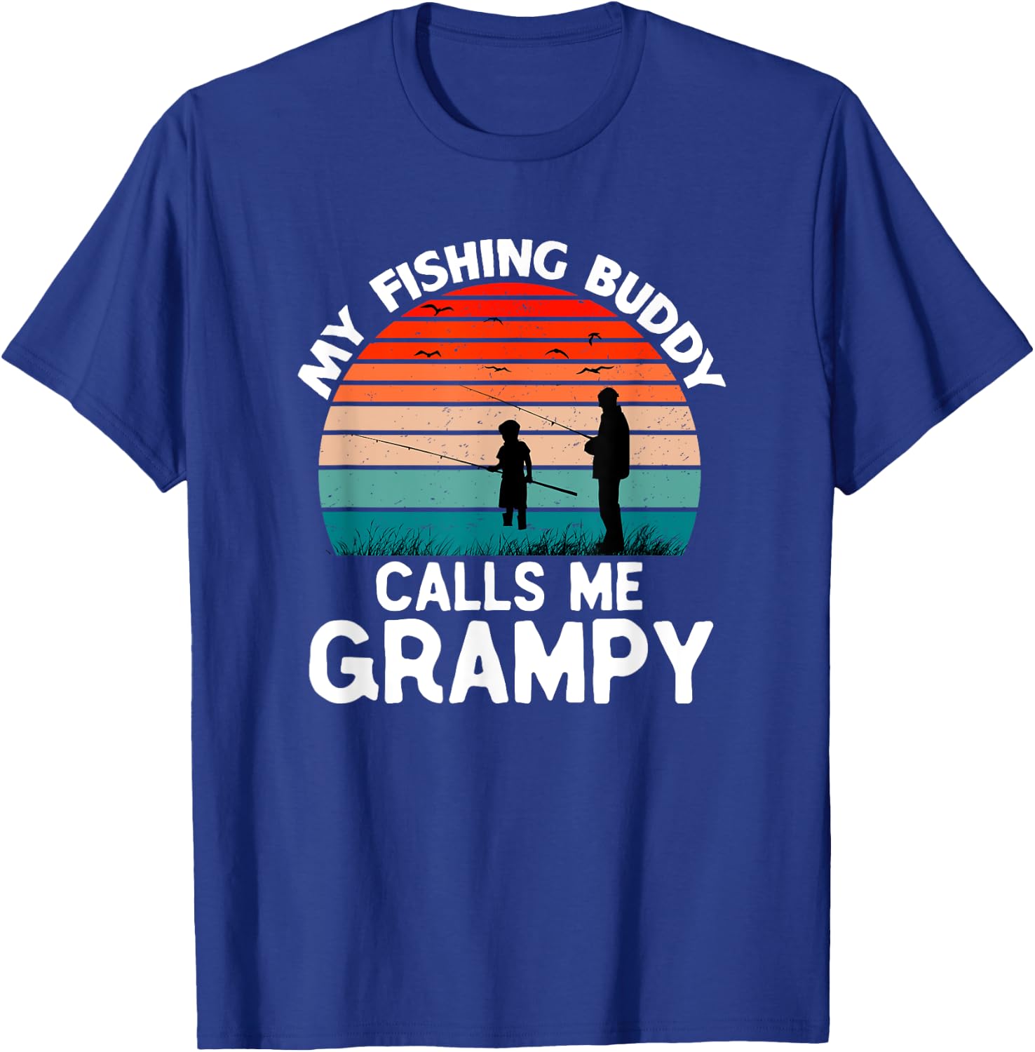 My Fishing Buddy Calls Me Grampy Retro Vintage Grandpa T-Shirt - T-Shirt | Royal