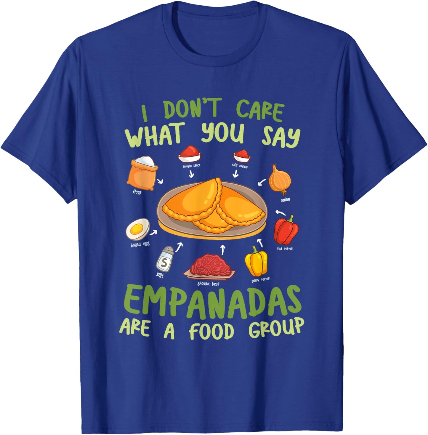 Mexican Empanada Empanadas Are A Food Group T-Shirt - T-Shirt | Royal