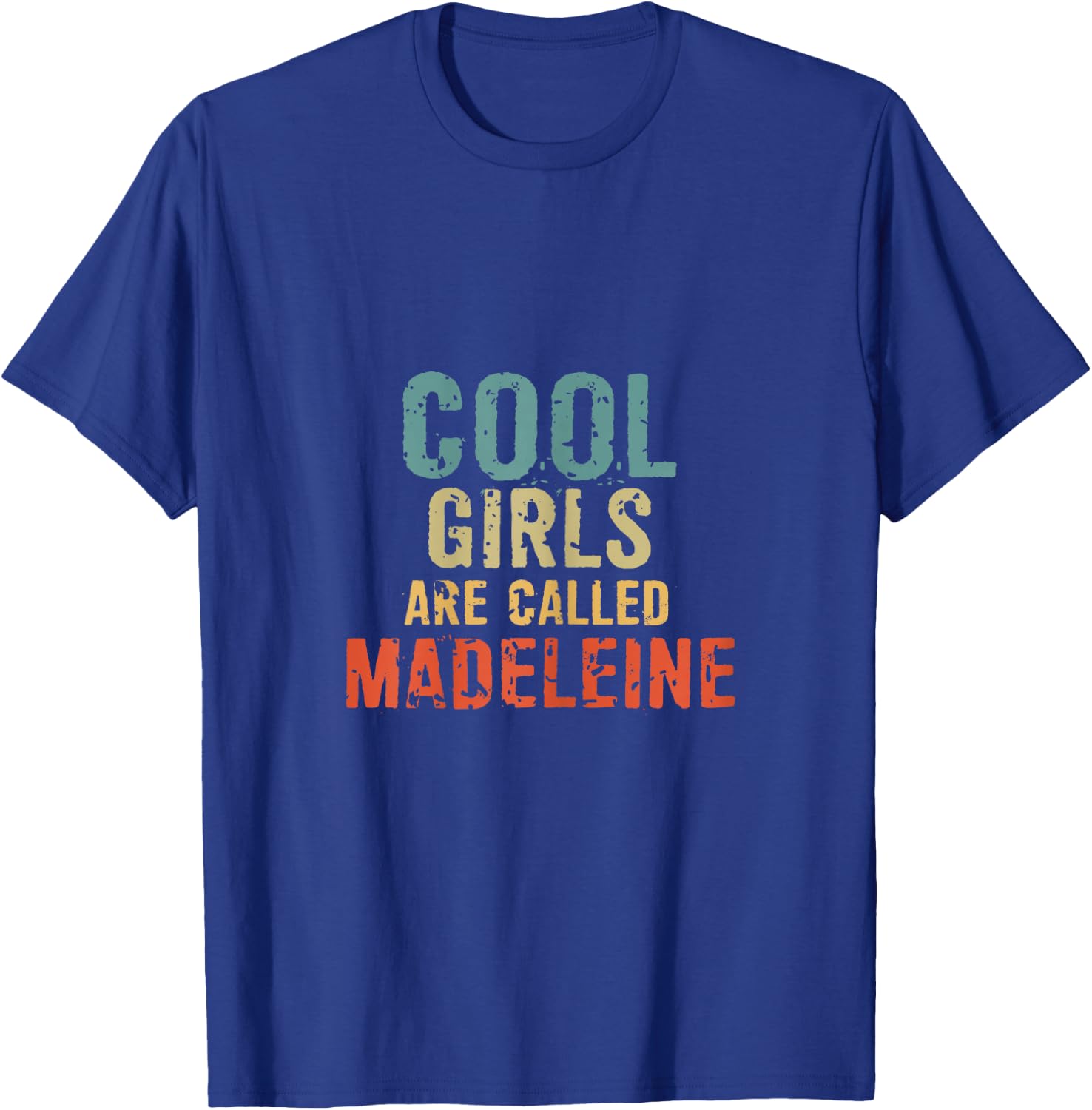 Cool Girls are called Madeleine T-Shirt - T-Shirt | Royal