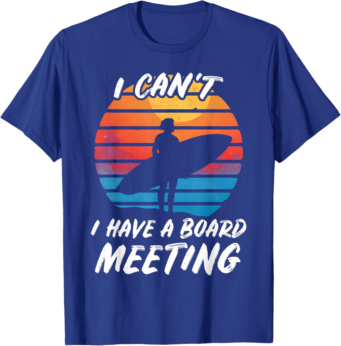 Funny Surfing Beach Board Meeting Surf Gift: & T-Shirt - T-Shirt | Royal