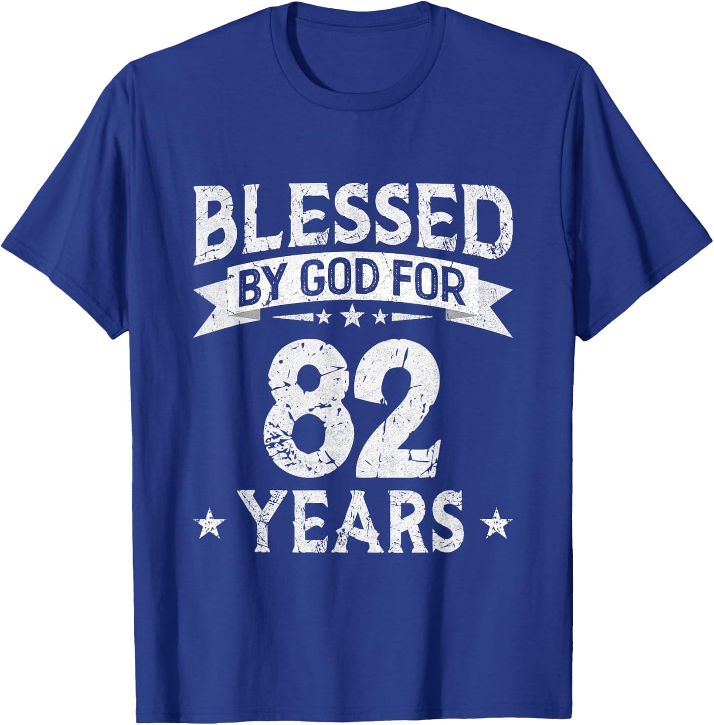 Blessed By God For 82 Years Old 82th Birthday Gifts T-Shirt - T-Shirt | Royal