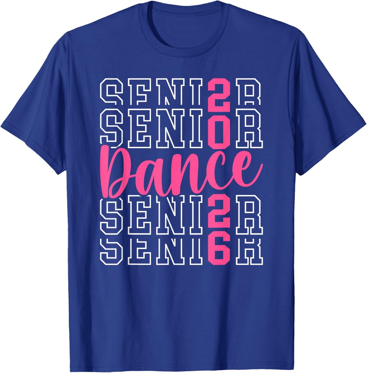 Cute Dance Senior 2026 Class Of 2026 Senior Dancer T-Shirt - T-Shirt | Royal