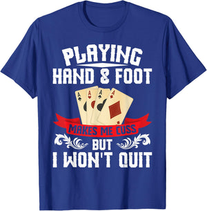 Hand & Foot Player Card Holder Tray Sheets Hand and Foot T-Shirt - T-Shirt | Royal