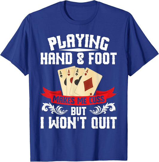 Hand & Foot Player Card Holder Tray Sheets Hand and Foot T-Shirt - T-Shirt | Royal