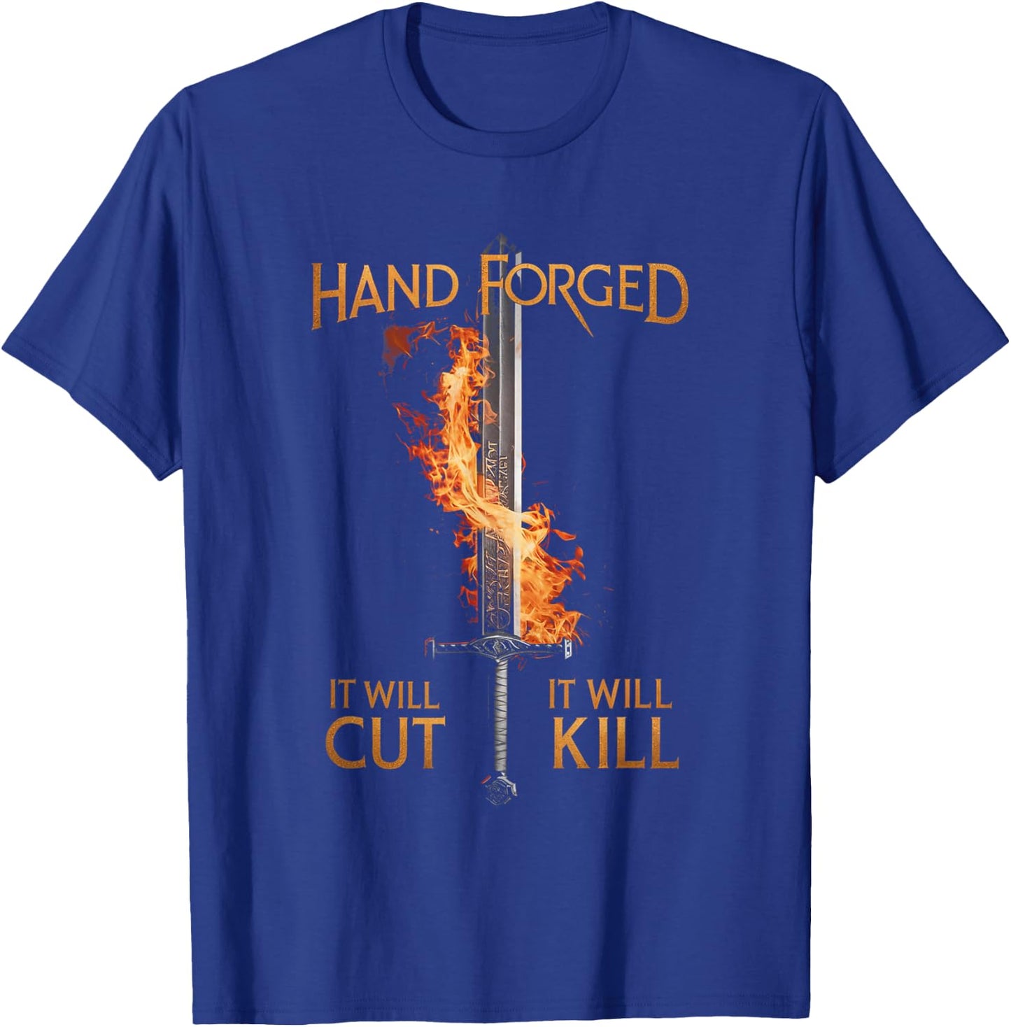Weapon Blacksmith Men Women and Gifts Hand Forged It Will Cut It Will Kill Sword Knife Forging , Small T-Shirt - T-Shirt | Royal
