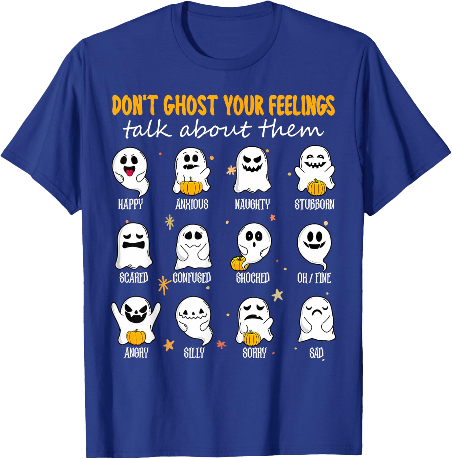 Halloween School Counselor Don't Ghost Your Feeling Teacher T-Shirt - T-Shirt | Royal