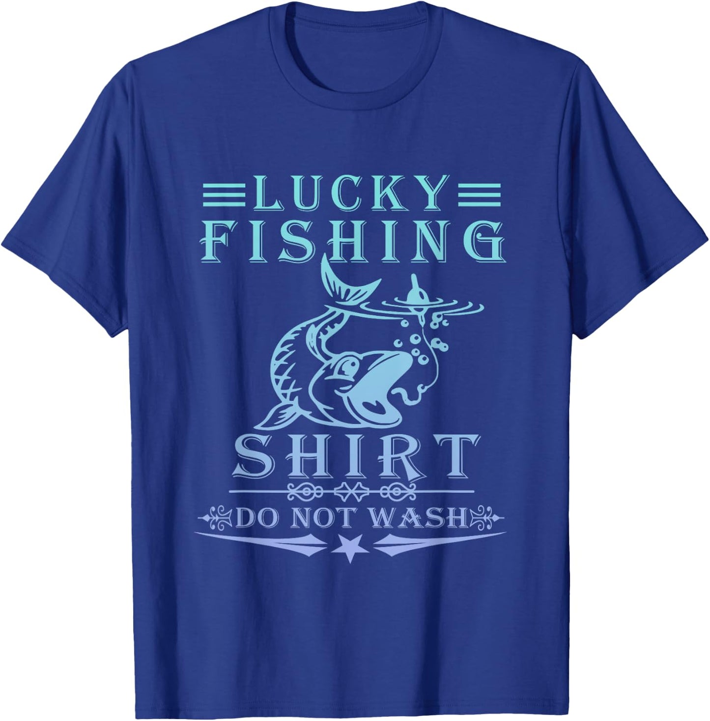 Lucky Fishing Do Not Wash Vintage Fishing Lover T-Shirt - T-Shirt | Royal