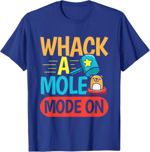 Whack a mole Mode On Design for a Whack a Mole player T-Shirt - T-Shirt | Royal