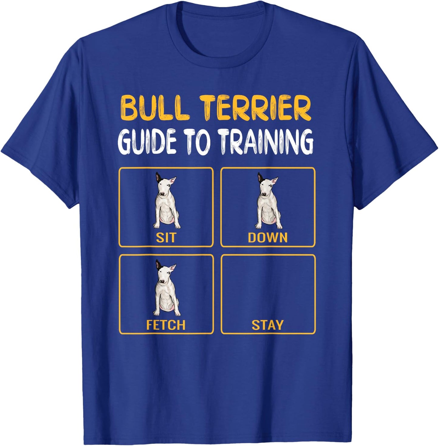 Funny Bull Terrier Guide to Training Dog Obedience Trainer T-Shirt - T-Shirt | Royal