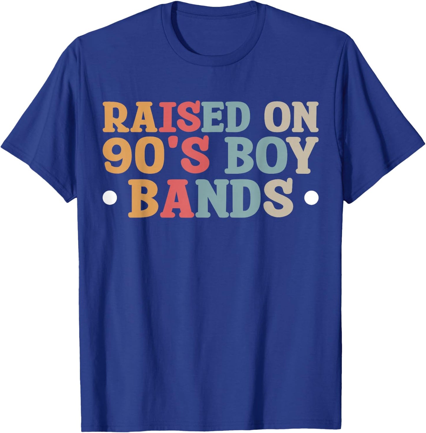 Raised On 90's Boy Bands T-Shirt - T-Shirt | Royal