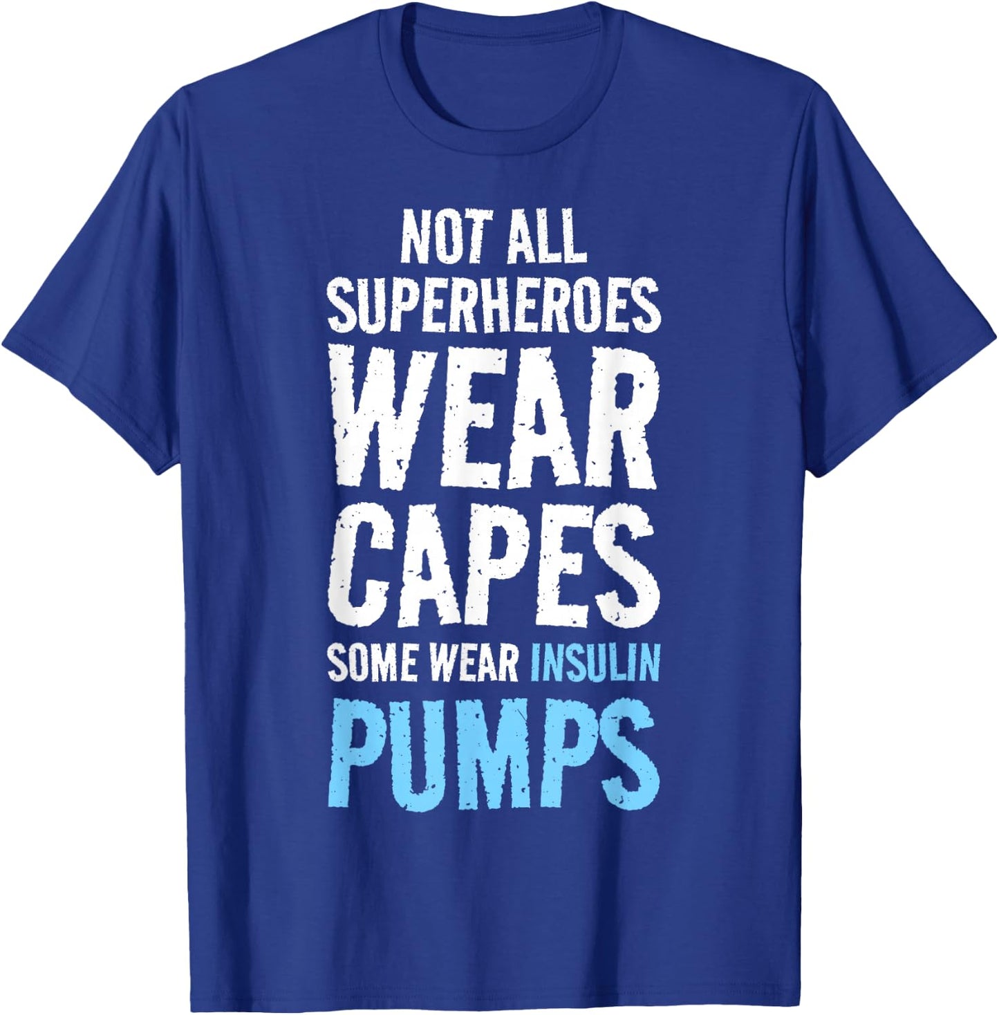 Not All Superheroes Wear Capes Diabetes Diabetes T-Shirt - T-Shirt | Royal