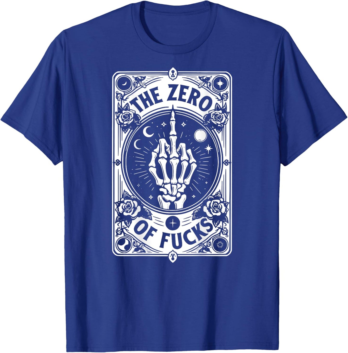 The Zero Of Fucks, Tarot Card, Sublimation - On Back T-Shirt - T-Shirt | Royal