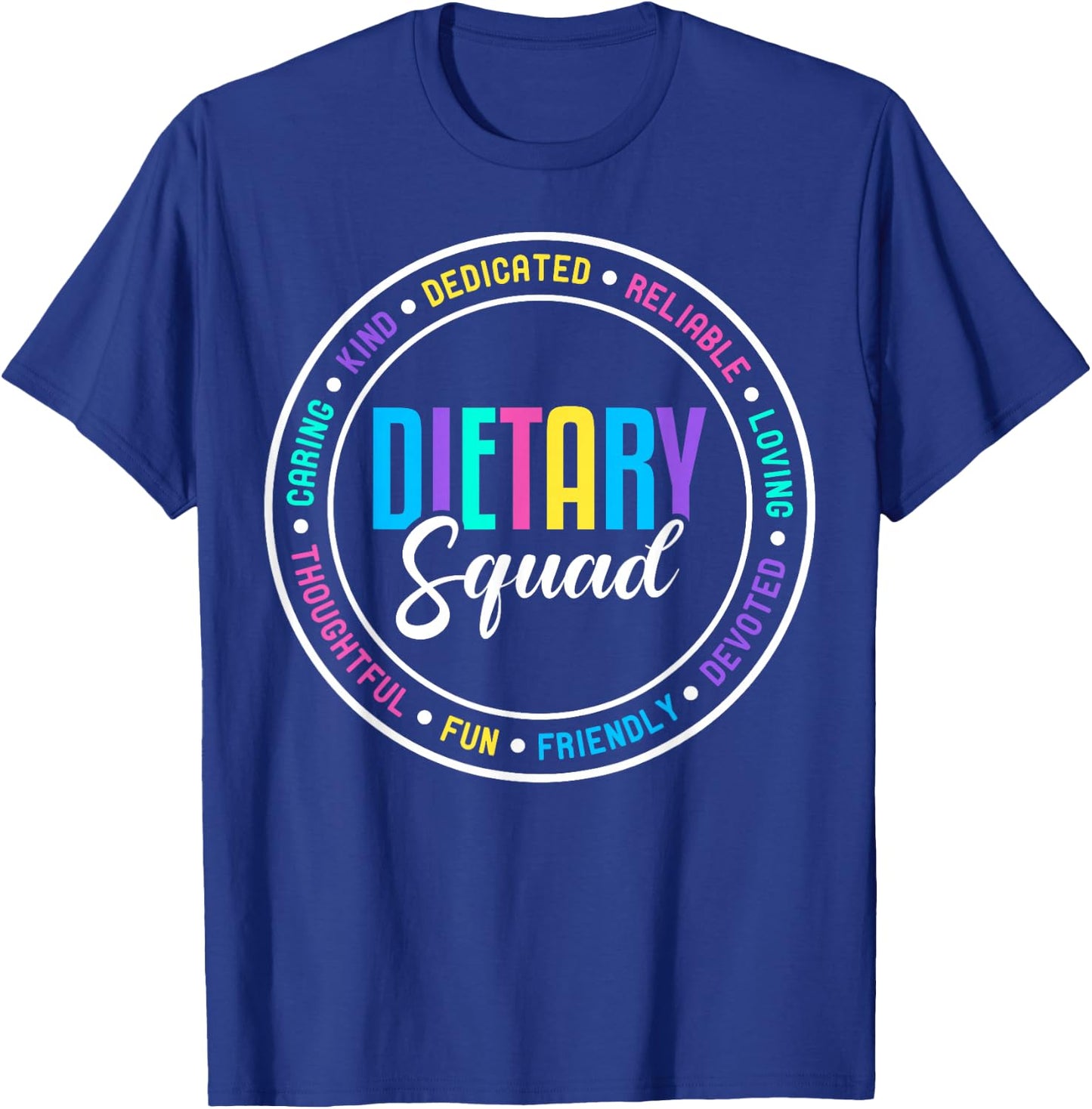 Dietary Squad Appreciation Dietary Manager Aide T-Shirt - T-Shirt | Royal