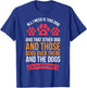 All I Need Is This Dog And That Other Dog Dog Obsessed T-Shirt - T-Shirt | Royal