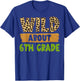 Wild About 6th Grade Teacher Student Sixth Grade Zoo Safari T-Shirt - T-Shirt | Royal