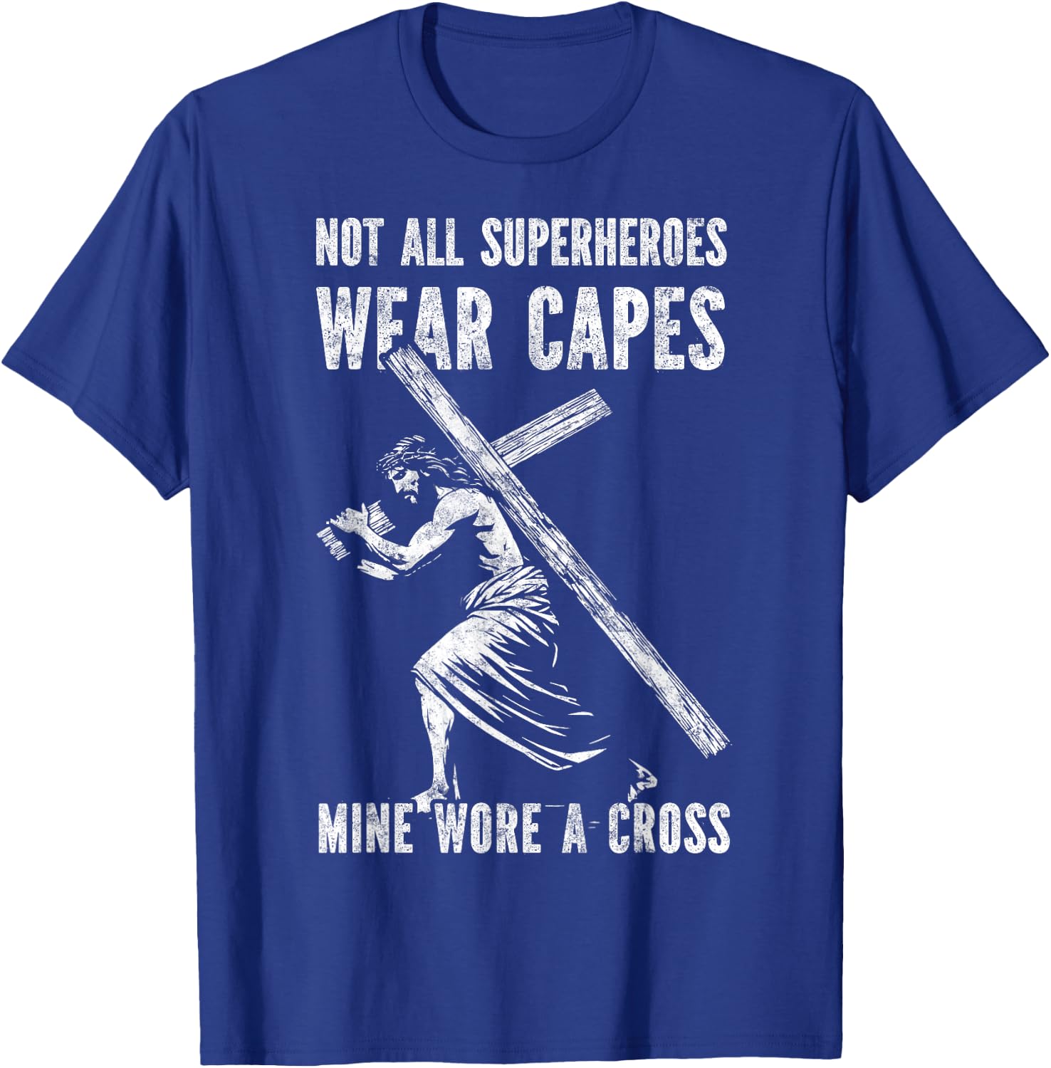 Not All Superheroes Wear Capes Jesus Christ Cross Christian T-Shirt - T-Shirt | Royal