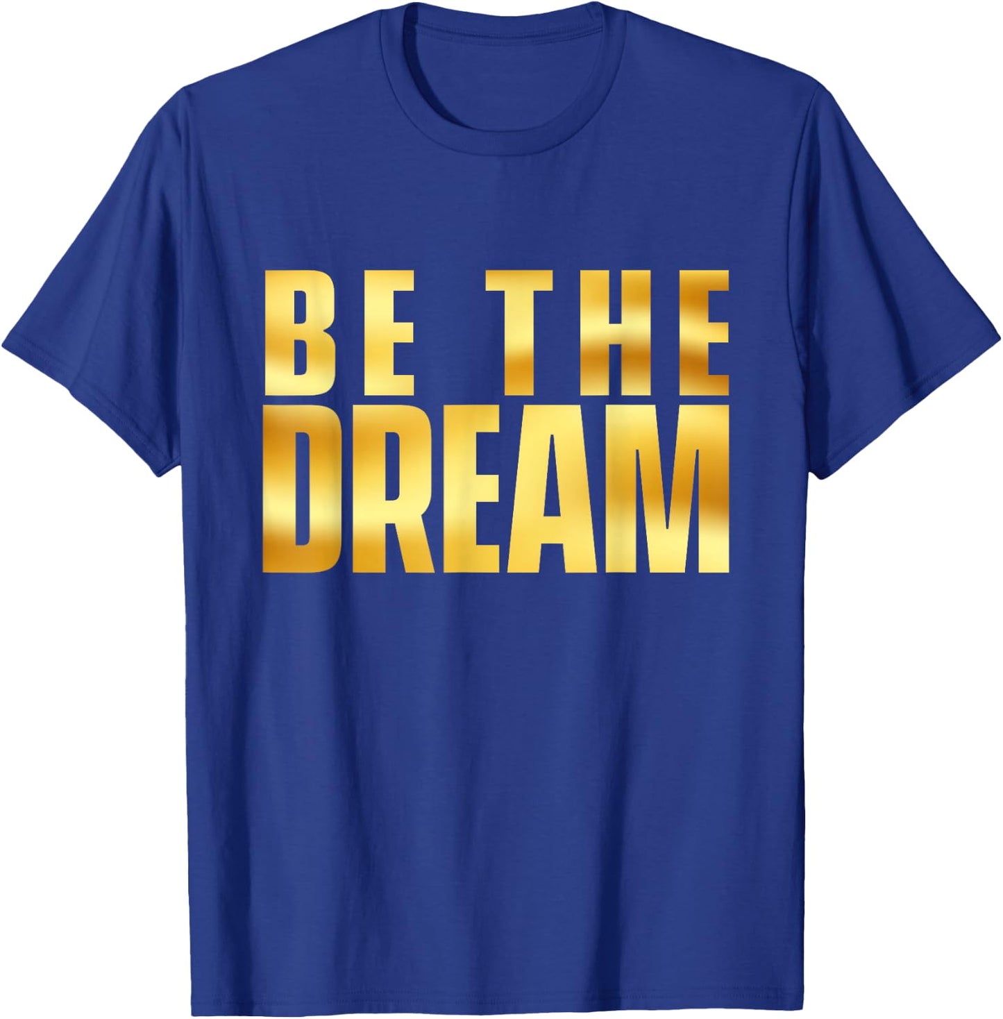 Be The Dream - MLK Day Black History African Roots T-Shirt - T-Shirt | Royal